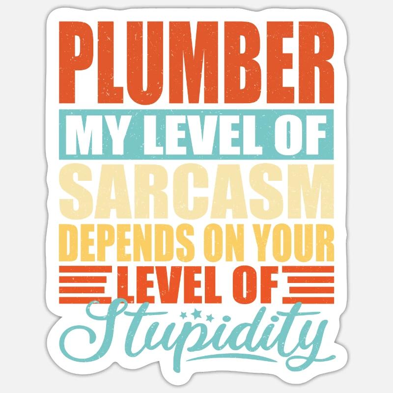 Plumber sarcasm Funny plumber - Sticker size S (10 x 10 cm) - white matte