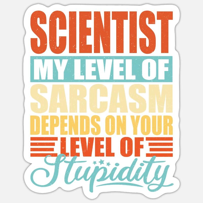 Sarcasme scientifique Drôle de scientifique - Sticker taille S (10 x 10 cm) - blanc mat