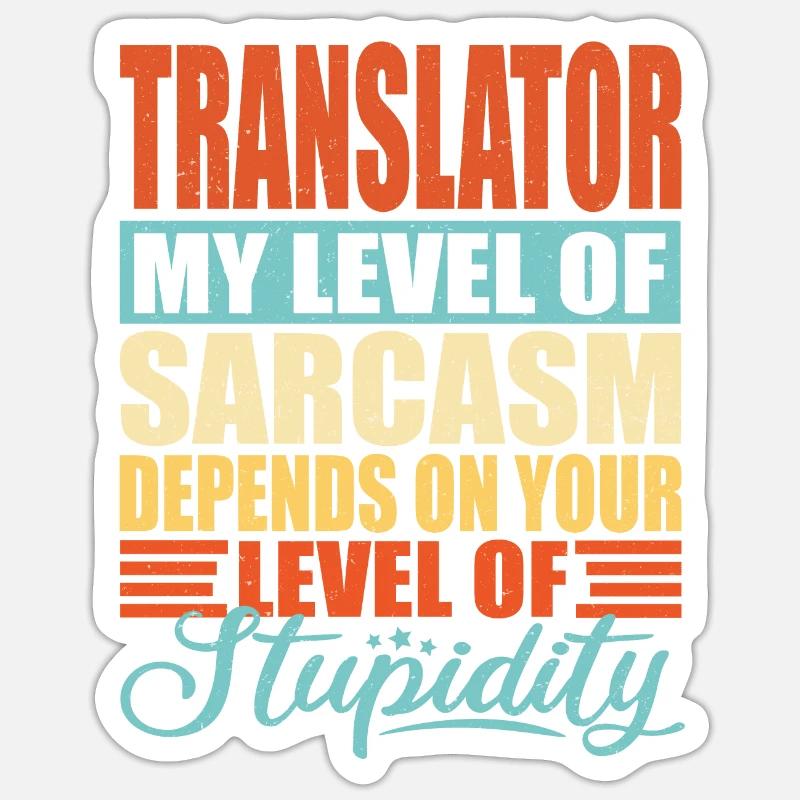 Sarcasme du traducteur - Sticker taille S (10 x 10 cm) - blanc mat