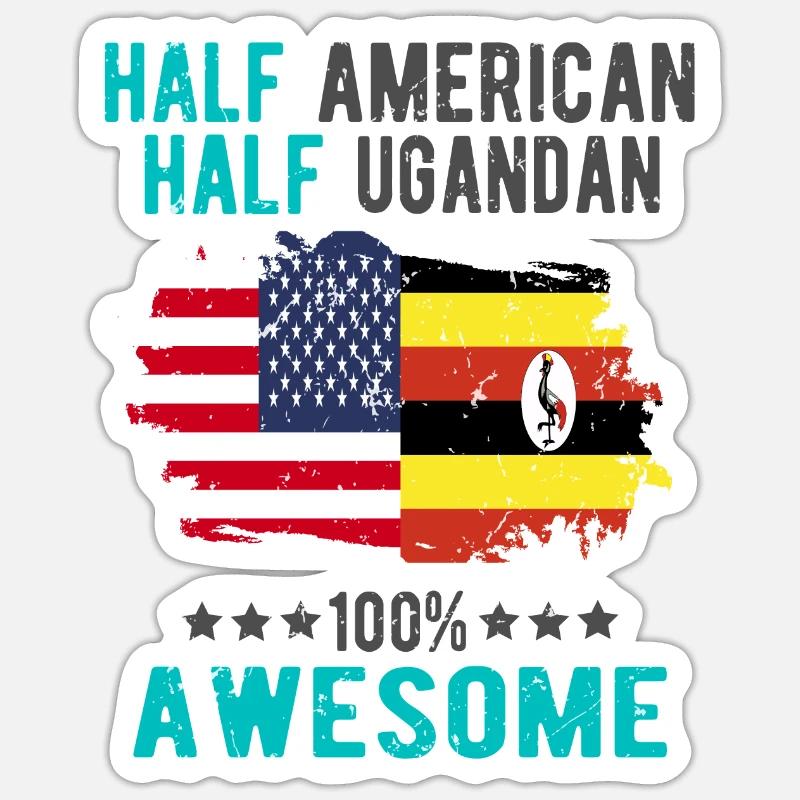 Half American Half Ugandan - Sticker size S (10 x 10 cm) - white matte