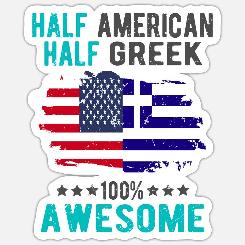 Half American Half Greek - Sticker size S (10 x 10 cm) - white matte