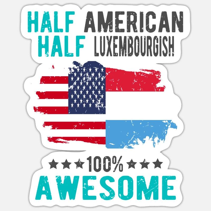 Half American Half Luxembourger - Sticker size S (10 x 10 cm) - white matte