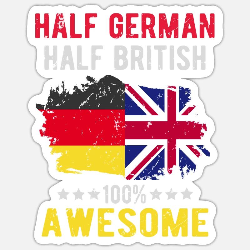 Halb Deutsch Halb Britisch - Sticker Größe S (10 x 10 cm) - Mattweiß