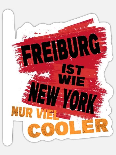 Freiburg Deutschland Spruch Ist Wie New York - Sticker Größe S (10 x 10 cm) - Mattweiß