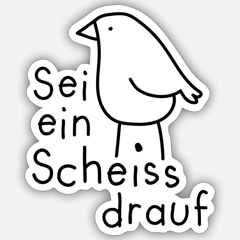 Scheiss drauf Sticker Größe S (10 x 10 cm)
