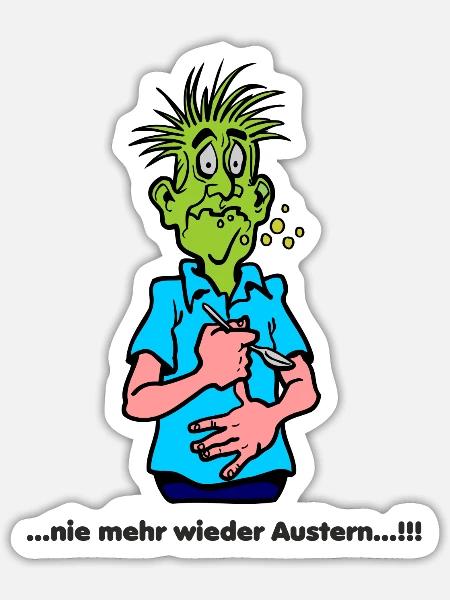 "...nie mehr wieder Austern...!" - Sticker Größe S (10 x 10 cm) - Mattweiß