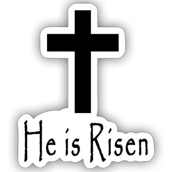 He is Risen - Christian - Sticker Größe S (10 x 10 cm) - Mattweiß - Vorne