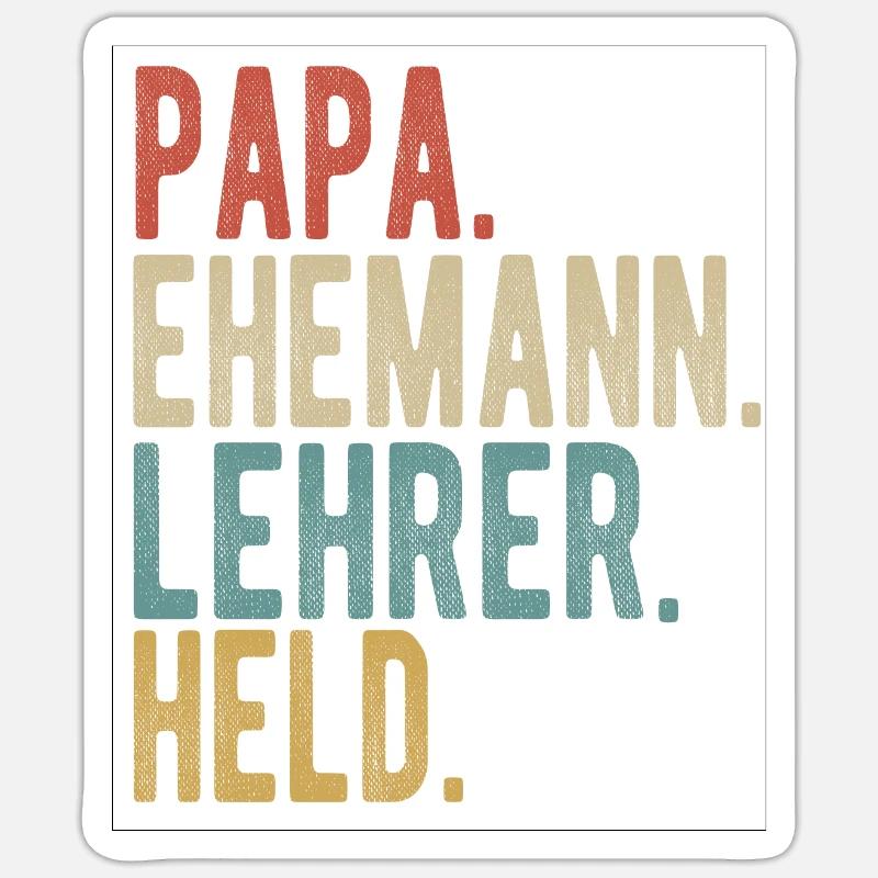 Lehrer Papa Ehemann Held - Sticker Größe S (10 x 10 cm) - Mattweiß