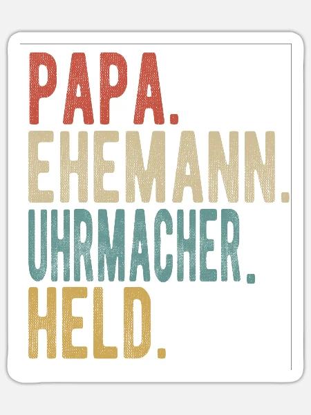 Uhrmacher Papa Ehemann Held - Sticker Größe S (10 x 10 cm) - Mattweiß