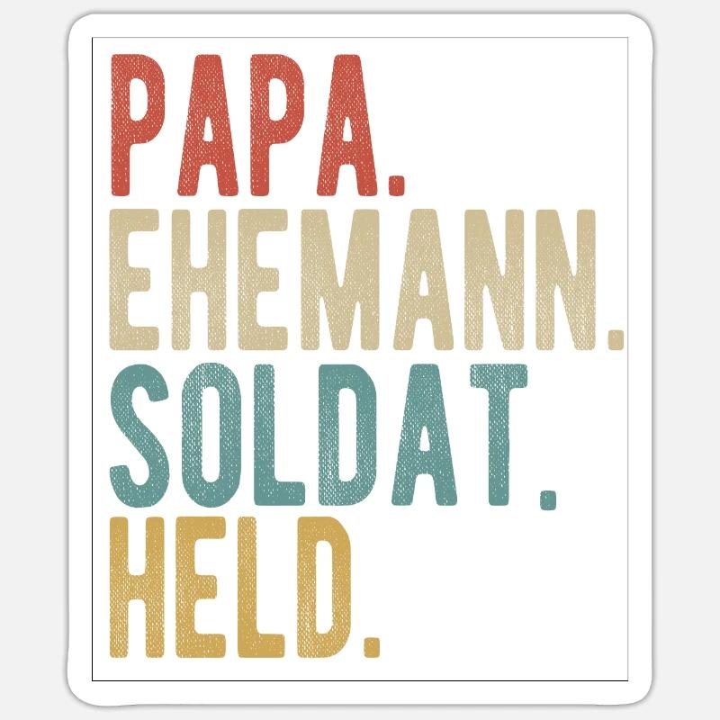 Soldat Papa Ehemann Held - Sticker Größe S (10 x 10 cm) - Mattweiß