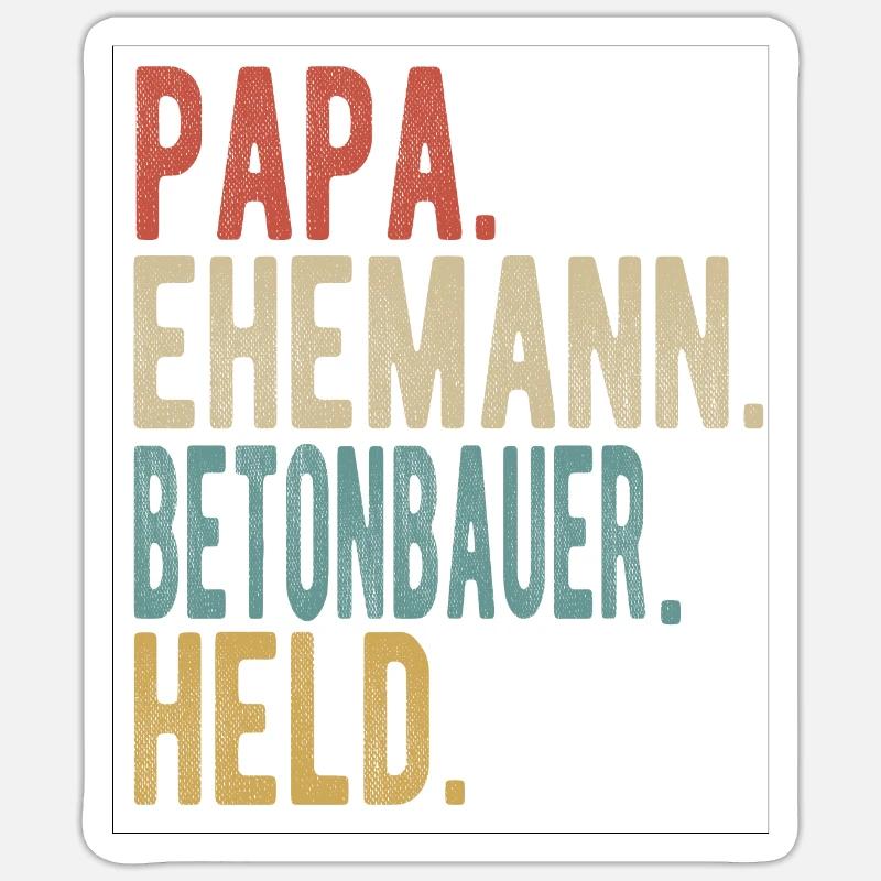 Betonbauer Papa Ehemann Held - Sticker Größe S (10 x 10 cm) - Mattweiß