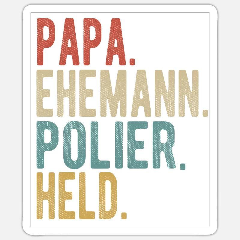 Polier Papa Ehemann Held Sticker Größe S (10 x 10 cm)