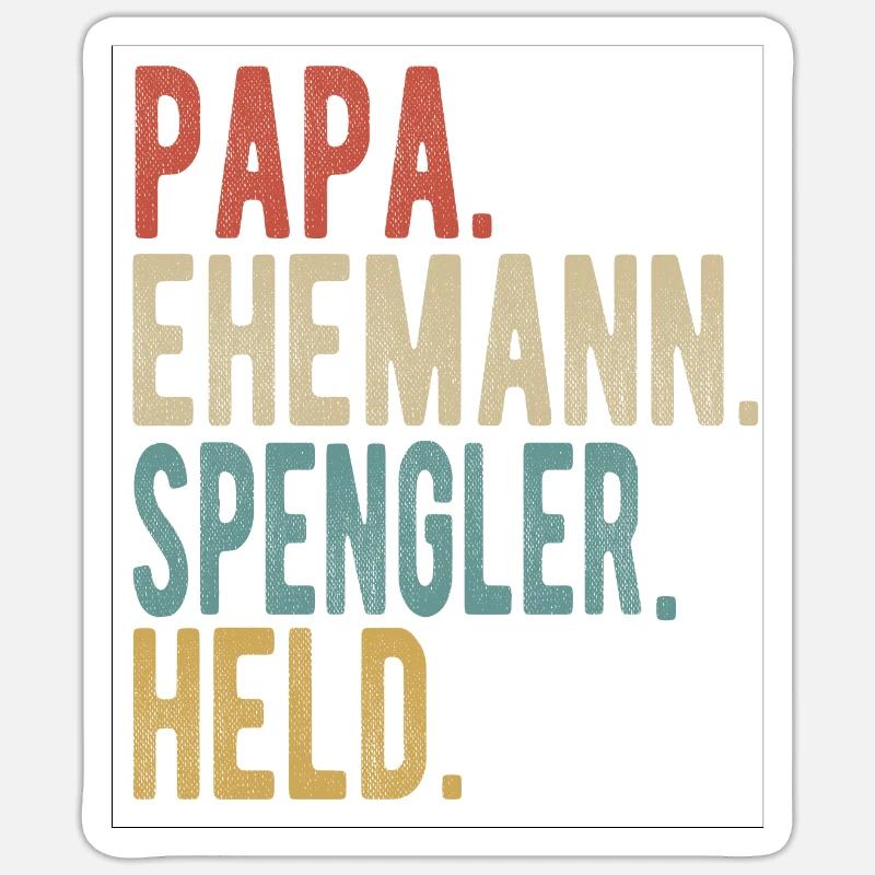 Spengler Papa Ehemann Held - Sticker Größe S (10 x 10 cm) - Mattweiß