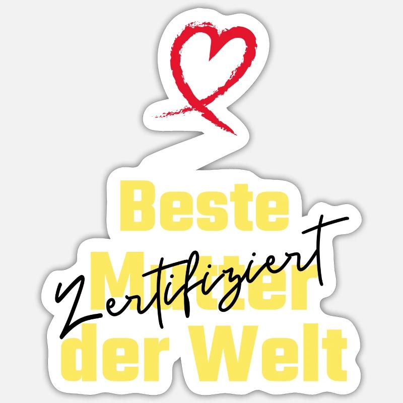 Beste Mutter der Welt. Zertifiziert-Muttertag - Sticker Größe S (10 x 10 cm) - Mattweiß