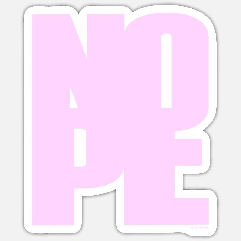 NOPE - don't be a yes sayer! - Sticker size S (10 x 10 cm) - white matte
