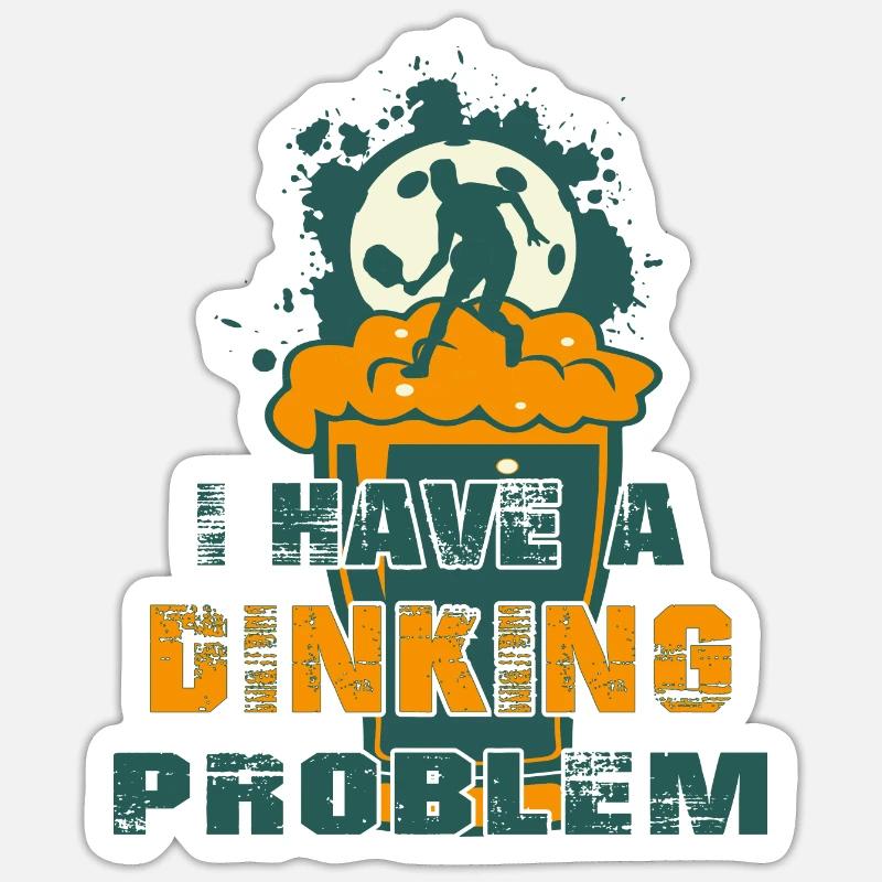 Ich habe ein Dinking-Problem Sticker Größe S (10 x 10 cm)