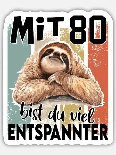 Geburtstag 80 Jahre Faultier Relax Entspannt - Sticker Größe S (10 x 10 cm) - Mattweiß