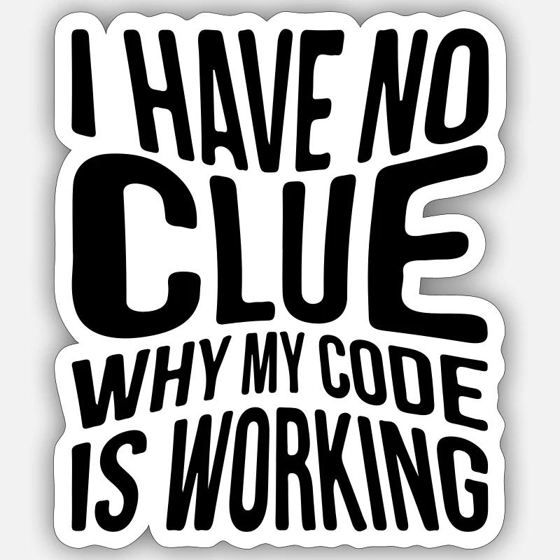 I have no clue why my code is working - Sticker Größe S (10 x 10 cm) - Mattweiß