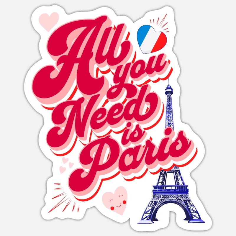 « Tout ce dont vous avez besoin, c’est de Paris », de la Tour Eiffel et de l’amour. - Sticker taille S (10 x 10 cm) - blanc mat