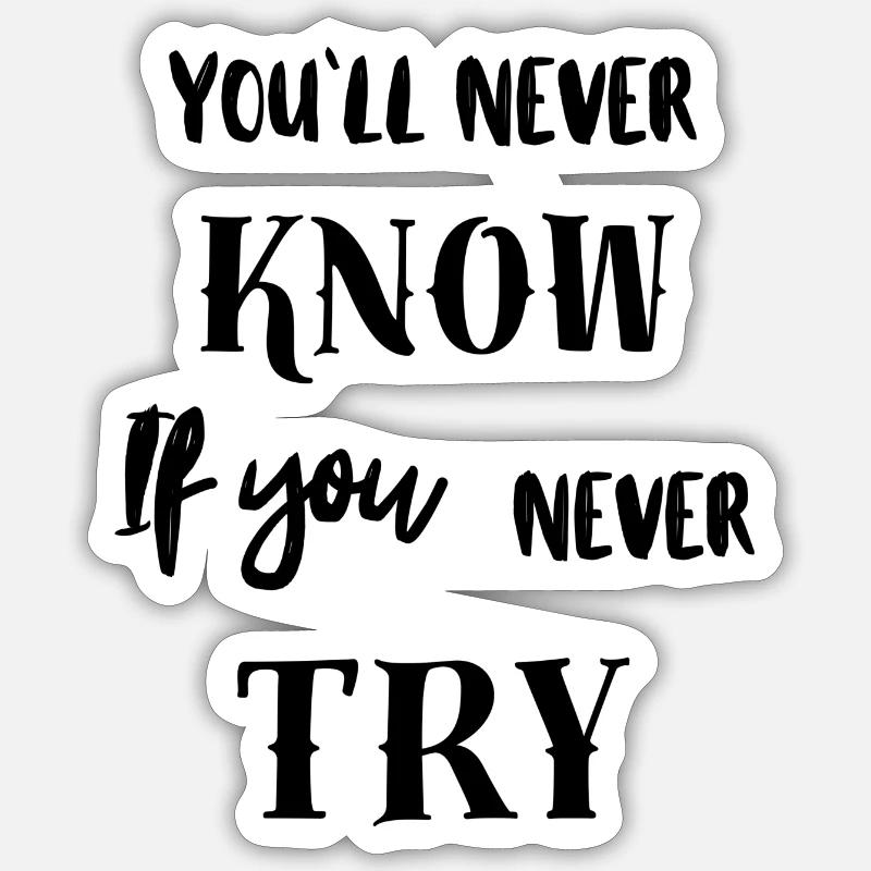 Si vous n’essayez pas... - Sticker taille S (10 x 10 cm) - blanc mat