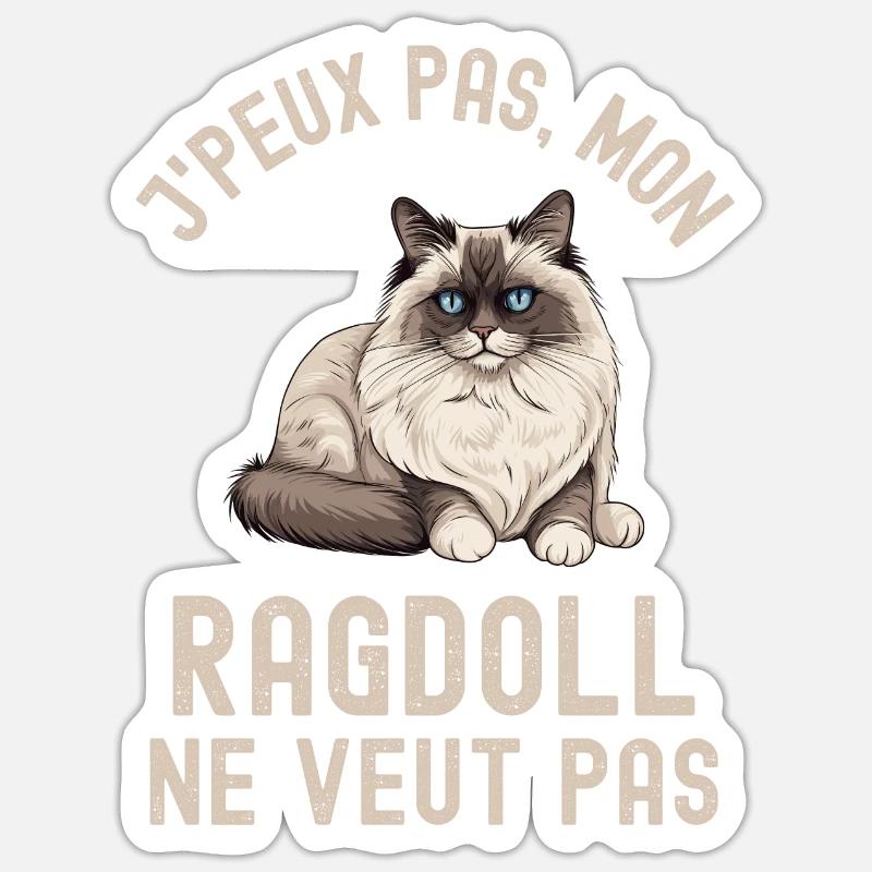 Mon Ragdoll veut pas Sticker taille S (10 x 10 cm)