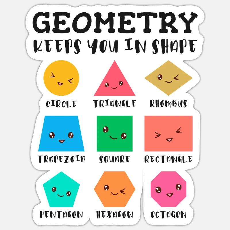 Geometry keeps you in shape, geometric shapes Sticker size S (10 x 10 cm)