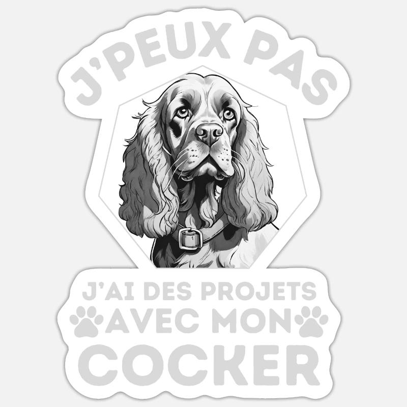 j ai des projets avec mon cocker chien mignon 1 - Sticker taille S (10 x 10 cm) - blanc mat