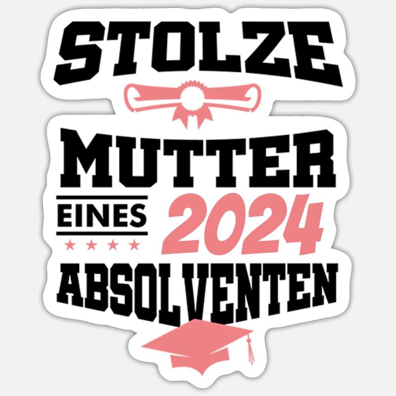 Absolvent Student Sponsion Graduate stolze Mutter - Sticker Größe S (10 x 10 cm) - Mattweiß