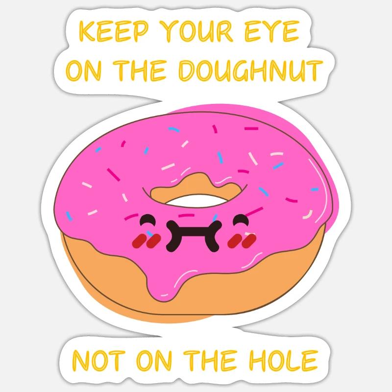 Keep Your Eye On The Doughnut . Patisserie Sticker size S (10 x 10 cm)