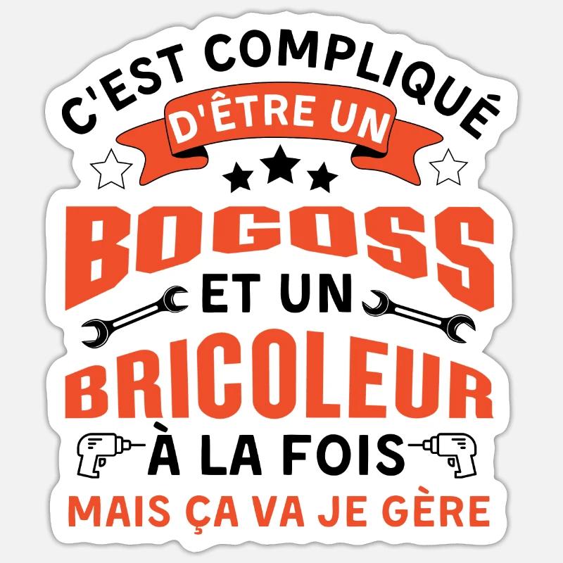C est compliqué d être Bogoss et bricoleur - Sticker taille S (10 x 10 cm) - blanc mat