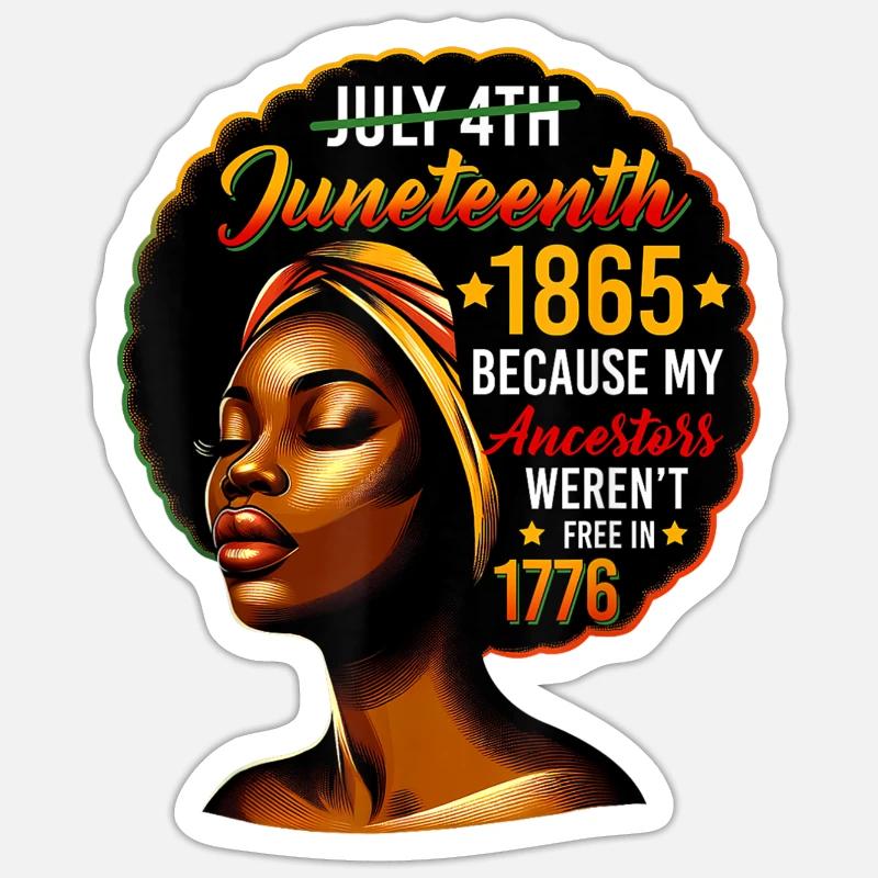 Mes ancêtres n’étaient pas libres en 1776, Juneteenth 1865 - Sticker taille S (10 x 10 cm) - blanc mat