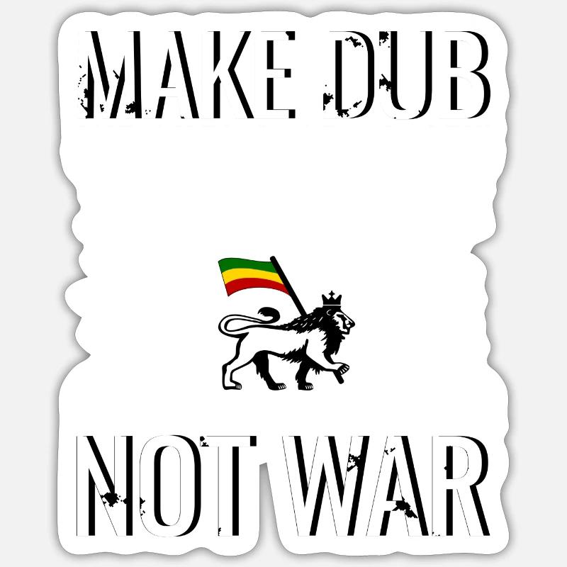 Make Dub not War Sticker Größe S (10 x 10 cm)