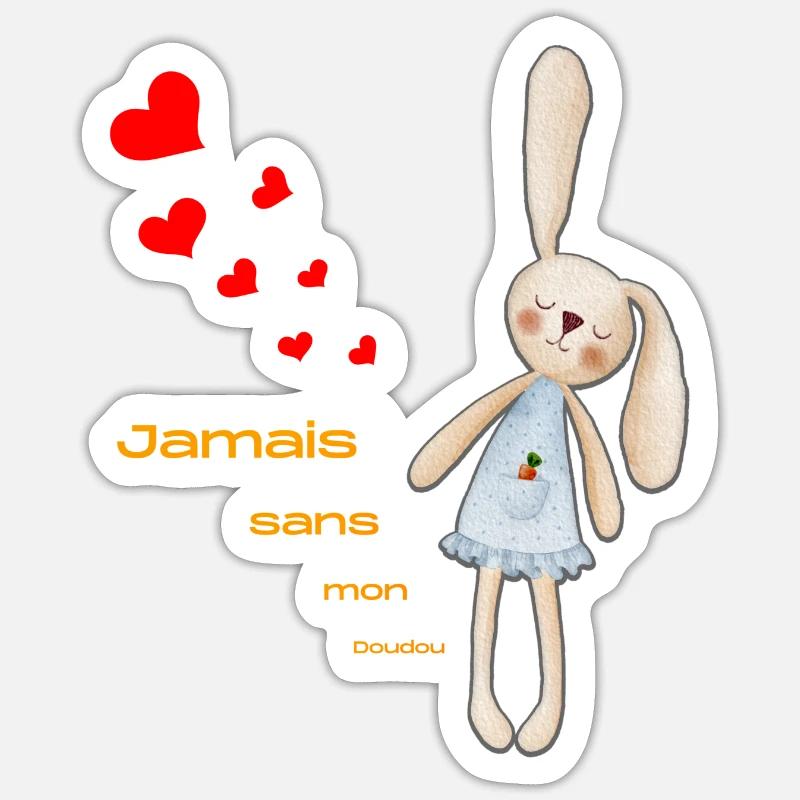 Jamais sans mon doudou Sticker taille S (10 x 10 cm)