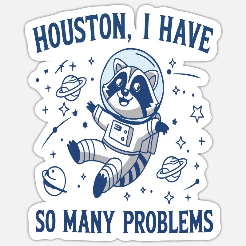 Funny Astronaut Raccoon Space Problems - Sticker size S (10 x 10 cm) - white matte