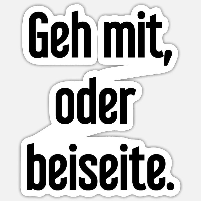 Geh mit oder beiseite Sticker Größe S (10 x 10 cm)