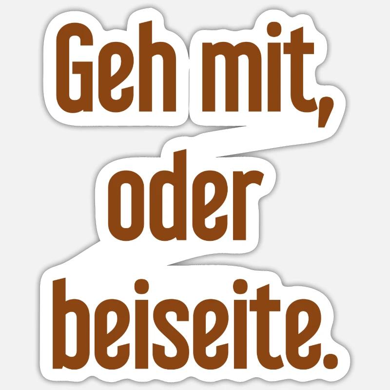 Geh mit oder beiseite Sticker Größe S (10 x 10 cm)