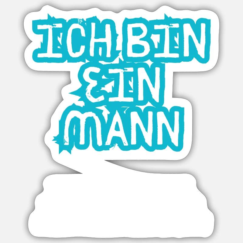 ICH BIN EIN MANN - Sticker Größe S (10 x 10 cm) - Mattweiß
