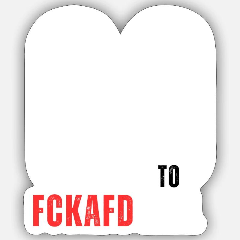 FCKAFD Go To Hell Sticker Größe S (10 x 10 cm)