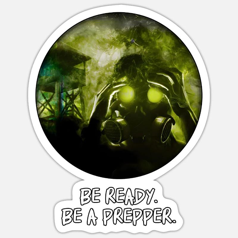 Bereitstehen. Sei ein Prepper. - Sticker Größe S (10 x 10 cm) - Mattweiß