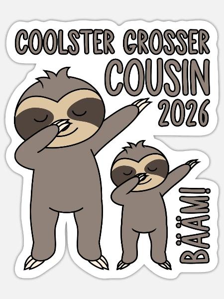 Dabbing Faultier Bääm! Coolster Großer Cousin 2026 - Sticker Größe S (10 x 10 cm) - Mattweiß