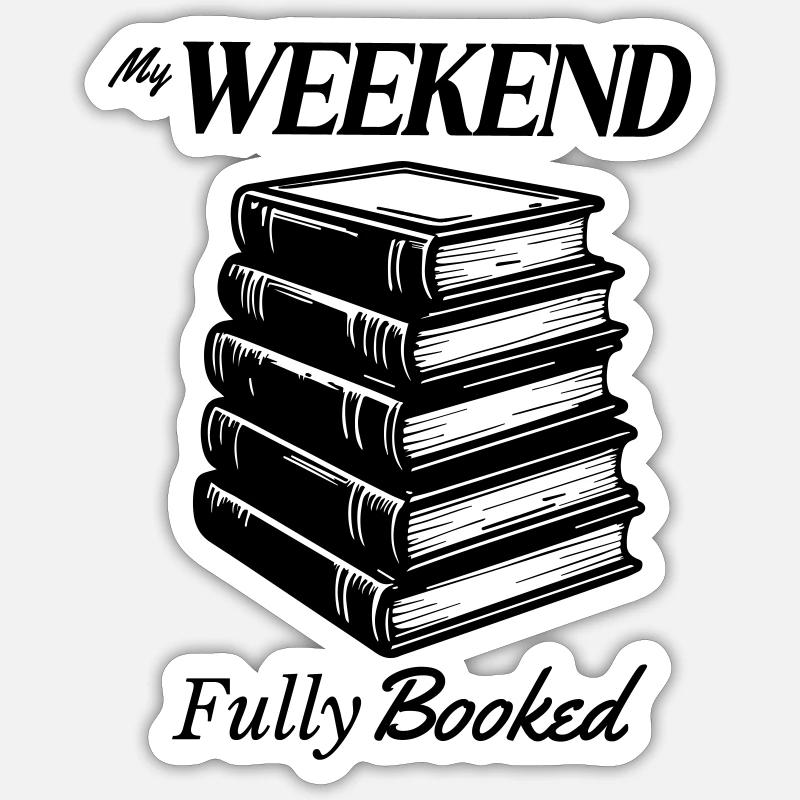 My Weekend Full Booked Sticker size S (10 x 10 cm)