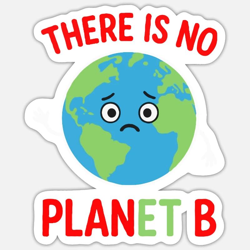 Il n’y a pas de plan B Sticker taille S (10 x 10 cm)