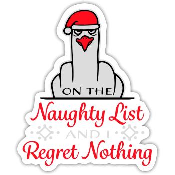 On the naughty list and I regret nothing Böse Möwe - Sticker size S (10 x 10 cm) - white matte - Front