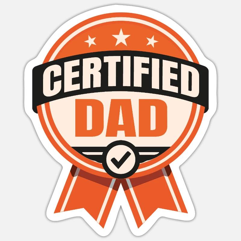 Certified Dad – Funny Father Design - Sticker Größe S (10 x 10 cm) - Mattweiß