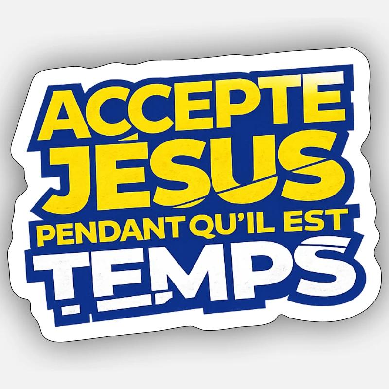 Accepte Jésus Tant Qu'il Est Temps - Sticker taille S (10 x 10 cm) - blanc mat