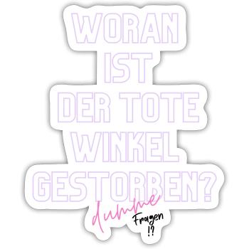 Woran ist der Tote Winkel gestorben? Neon - Sticker Größe S (10 x 10 cm) - Mattweiß - Vorne