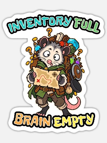 Inventar voller Gehirnleerer Opossumspieler - Sticker Größe S (10 x 10 cm) - Mattweiß