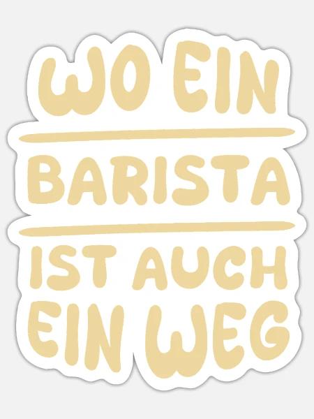 Geschenk für Barista - Sticker Größe S (10 x 10 cm) - Mattweiß