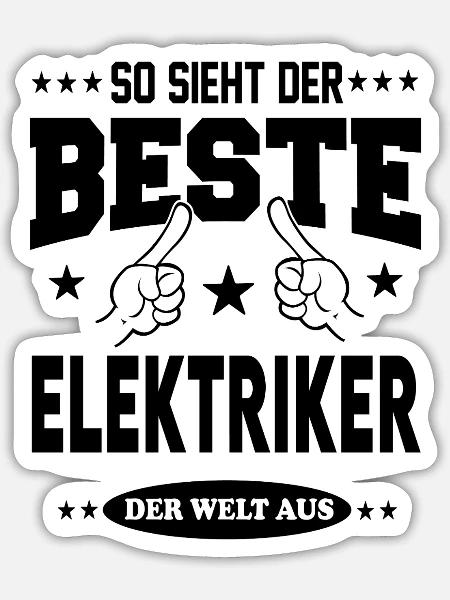 Elektriker Der Beste der Welt Berufe  Arbeit - Sticker Größe S (10 x 10 cm) - Mattweiß