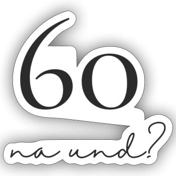 60. Geburtstag - Sticker Größe S (10 x 10 cm) - Mattweiß - Vorne